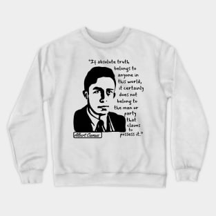 Albert Camus Portrait and Quote Crewneck Sweatshirt